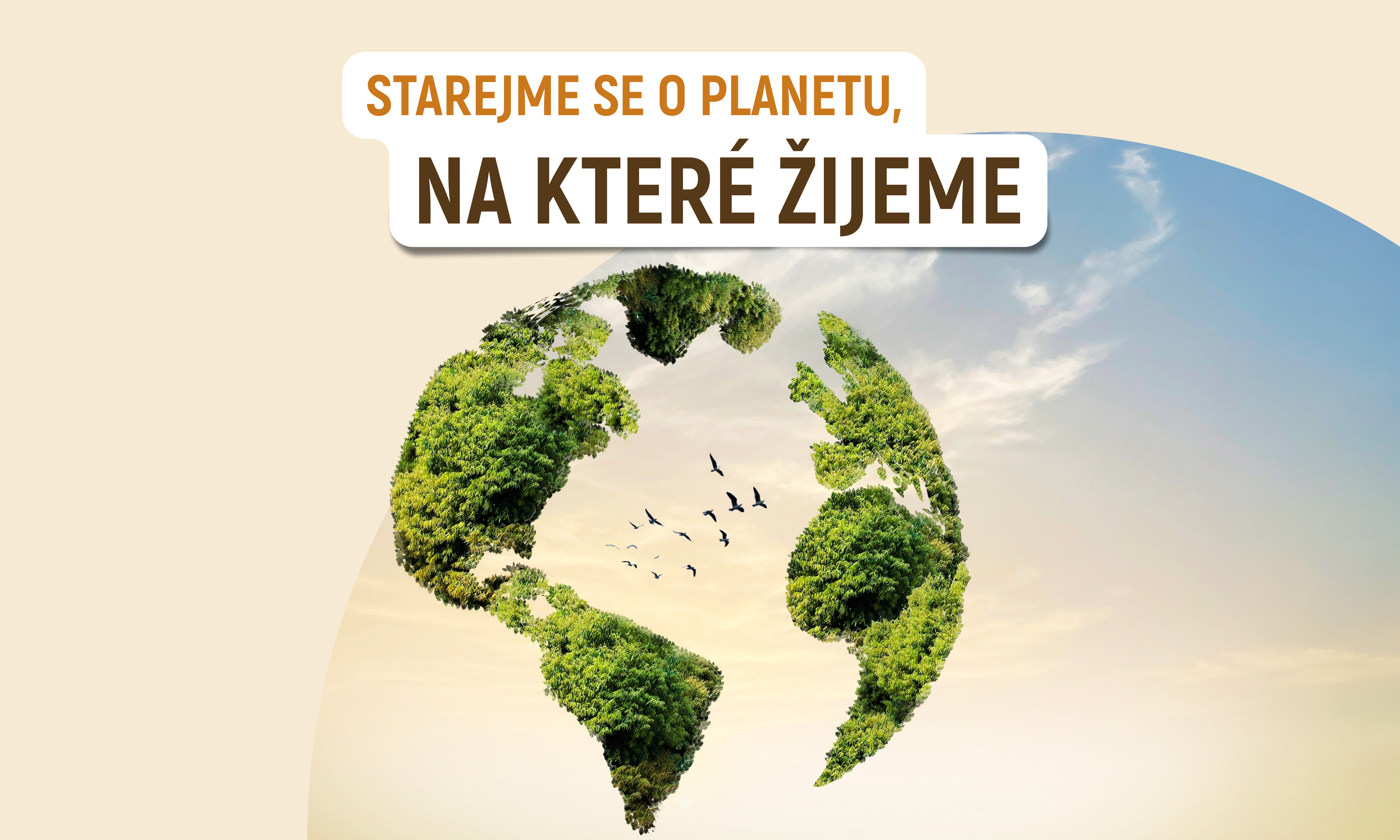 Starejme se o planetu, na které žijeme